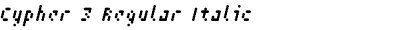 Cypher 3 Regular Italic